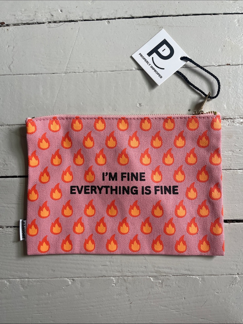 Properly Improper Pink Flame Print Zip Pouch “I'm Fine Everything Is Fine"